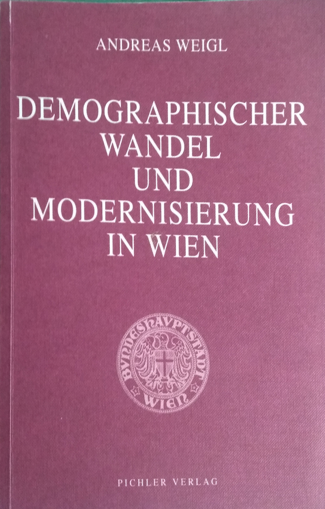 Demographischer Wandel Und Modernisierung In Wien - Stöhr Buchshop